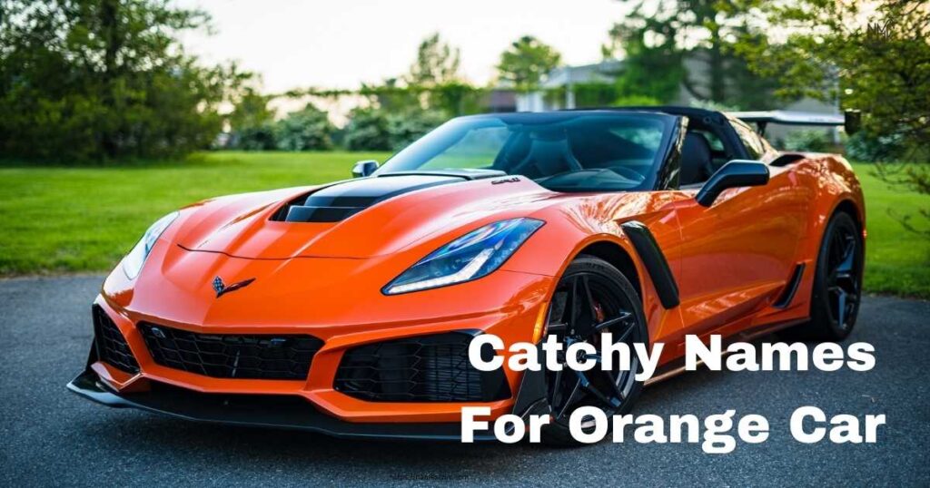 Catchy Names For Orange Car