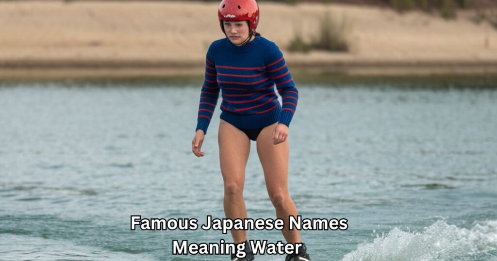 Famous Japanese Names Meaning Water 