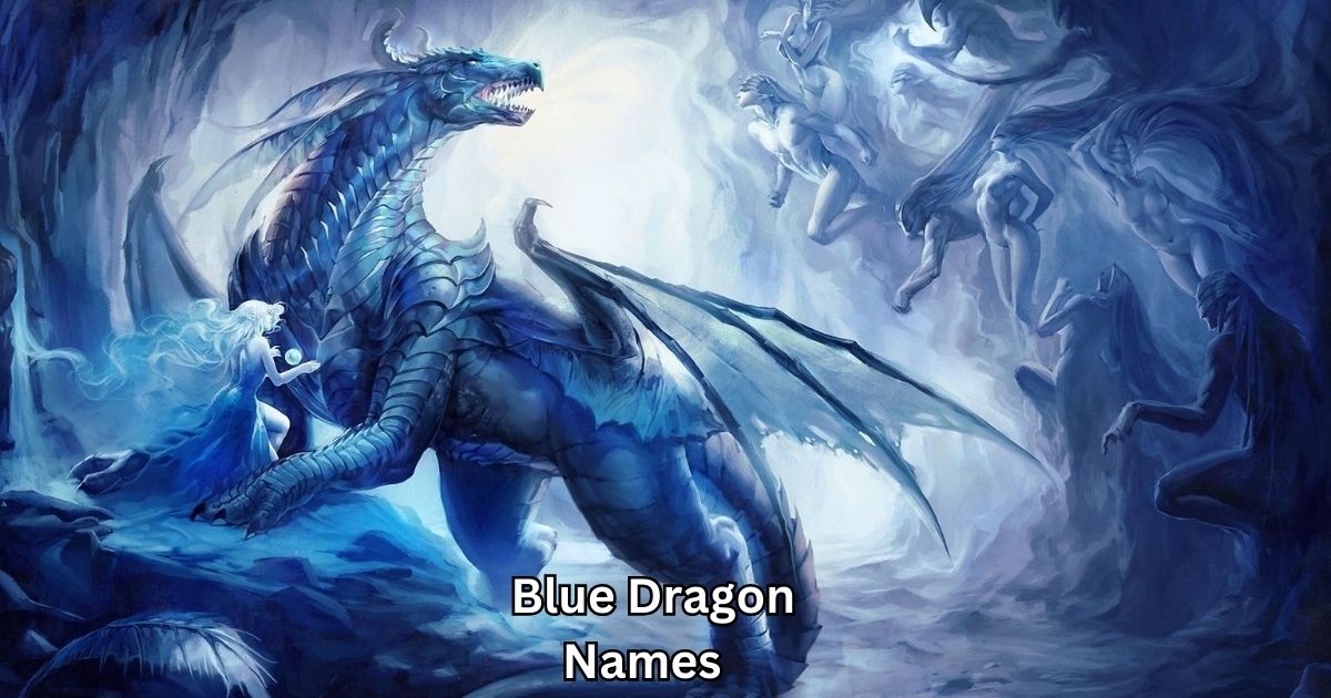 Famous Names for Blue Dragon