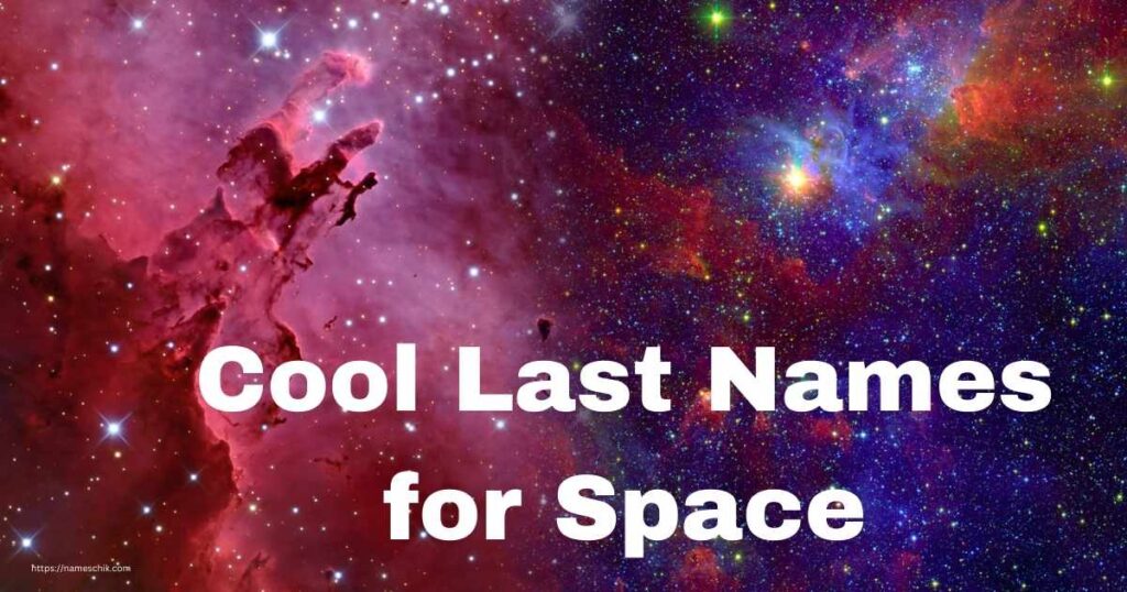 Cool Last Names for Space