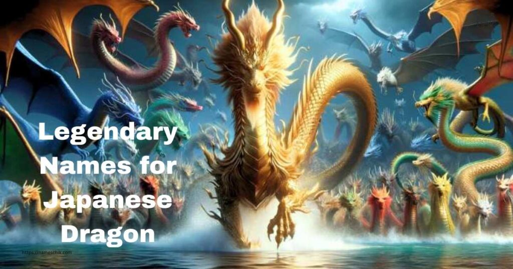 Legendary Names for Japanese Dragon