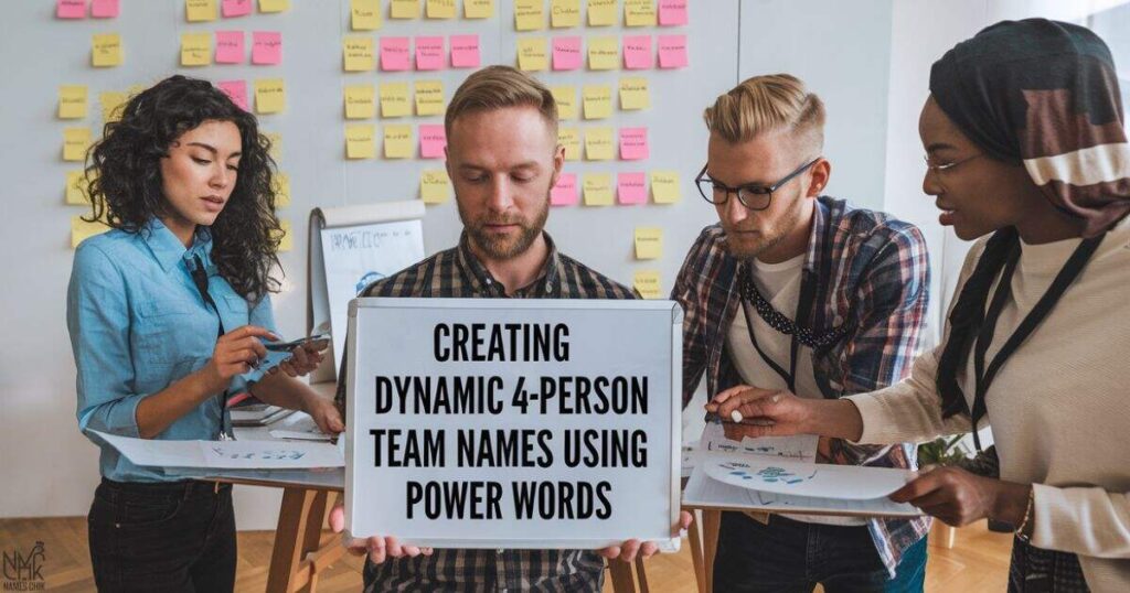 Creating Dynamic 4-Person Team Names Using Power Words