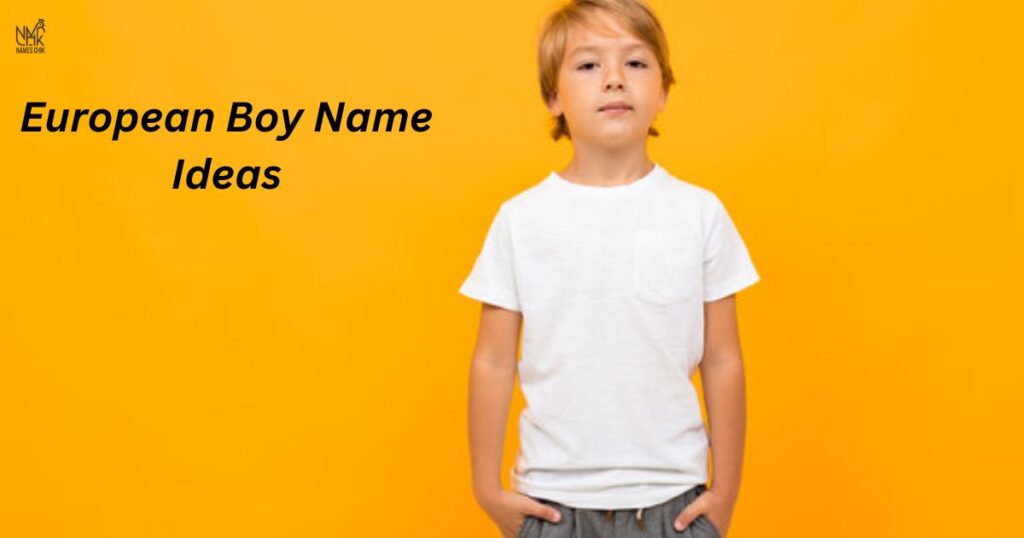 European Boy Name Ideas