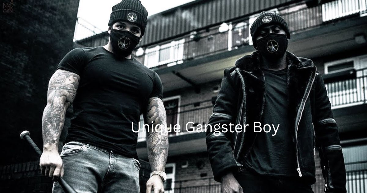 Unique Gangster Boy Names: Stand Out with These Cool Choices
